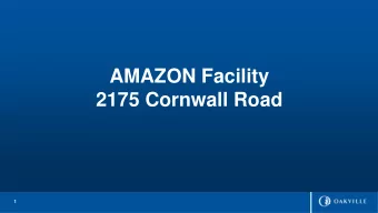 AMAZON Facility  2175 Cornwall Road  1  E2- Business Employment  vs.  E3 - Industrial  2  Permitted