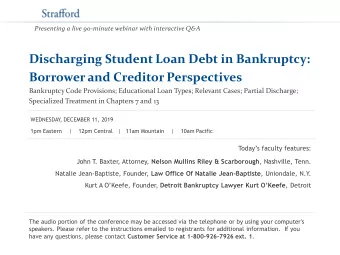 Discharging Student Loan Debt in Bankruptcy:  Borrower and Creditor Perspectives  Bankruptcy Code