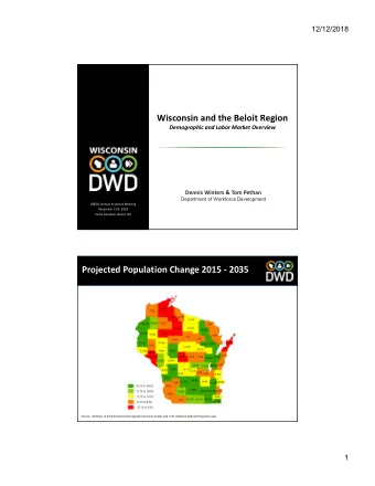 Wisconsin and the Beloit Region  Demographic and Labor Market Overview  Dennis Winters &amp; Tom
