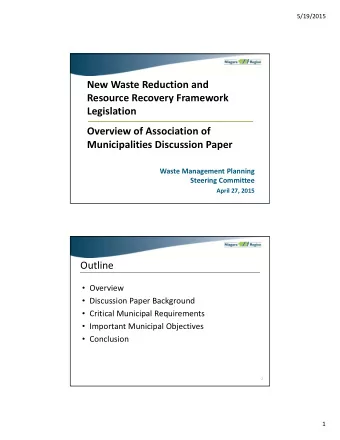 New Waste Reduction and Resource Recovery Framework Legislation Overview of Association of