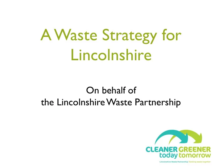 a waste strategy for