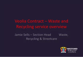 Recycling service overview Jamie Sells  Section Head          Waste,  Recycling &amp; Streetcare