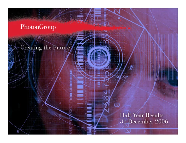 photon group limited 2007 interim results photon group