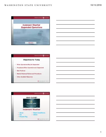 Inclement Weather  Inclement Weather  S  S  us  us  pended Operations  pended Operations  Fall 2018