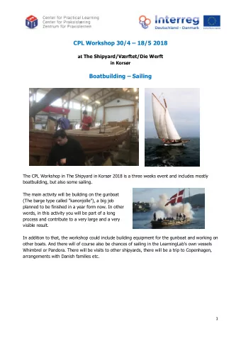 CPL Workshop 30/4  18/5 2018 at The Shipyard/Vrftet/Die Werft  in Korsr Boatbuilding