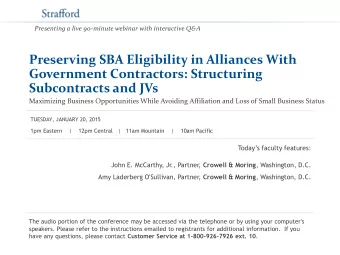 Subcontracts and JVs  Maximizing Business Opportunities While Avoiding Affiliation and Loss of