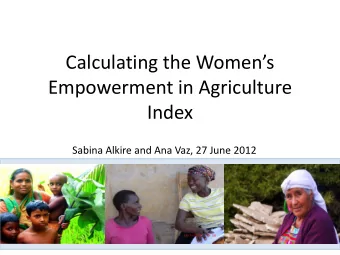 Calculating the Womens  Empowerment in Agriculture  Index  Sabina Alkire and Ana Vaz, 27 June