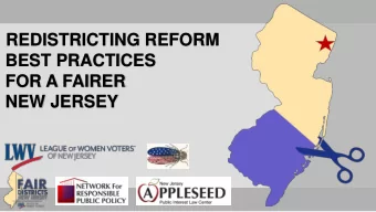 BEST PRACTICES  FOR A FAIRER  NEW JERSEY  Forum Overview:  Redistricting 101: What It Is and
