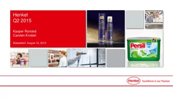 Q2 2015  Kasper Rorsted  Carsten Knobel  Dsseldorf, August 12, 2015  Disclaimer  This information