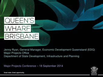 Jenny Ryan, General Manager, Economic Development Queensland (EDQ)  Major Projects Office
