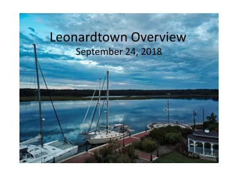 Leonardtown Overview  September 24, 2018  Fastest/Slowest Growing MD Municipalities  Population