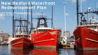 New  Bedford Waterfront  Redevelopment Plan  New  Bedford Planning Board  May 13, 2020  Timeline