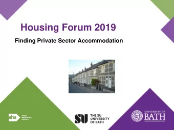 Housing Forum 2019  Finding Private Sector Accommodation  Finding Private Accommodation  What