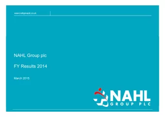 NAHL Group plc  FY Results 2014  March 2015  Agenda  1  Overview of 2014  Financial and