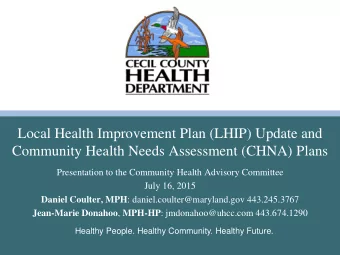 Local Health Improvement Plan (LHIP) Update and  Community Health Needs Assessment (CHNA) Plans