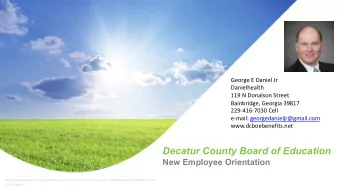 Decatur County Board of Education  New Employee Orientation  Life policies issued by Grange Life