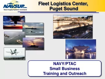 FLEET &amp; INDUSTRIAL SUPPLY CENTER, PUGET SOUND  Naval Supply Systems Command  NAVY/PTAC  Small