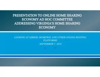 Hosting Platform  Number of Units/Hosts  Where  AirBnB  550,000  192 Countries