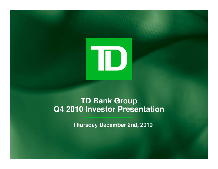 td bank group q4 2010 investor presentation