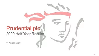 Prudential plc  2020 Half Year Results  11 August 2020  1  This document may contain