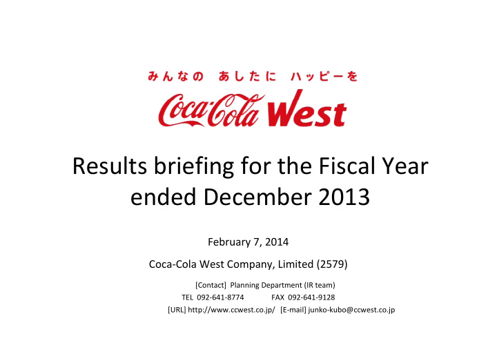 results briefing for the fiscal year ended december 2013