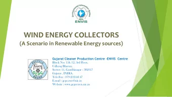 WIND ENERGY COLLECTORS  (A Scenario in Renewable Energy sources) Gujarat Cleaner Production Centre