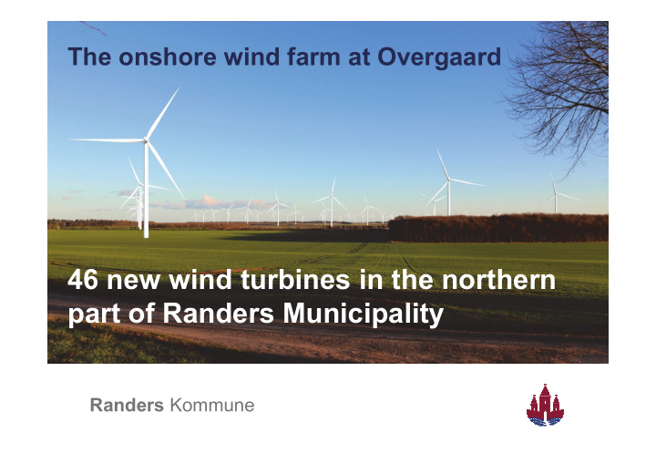 46 new wind turbines in the northern part of randers