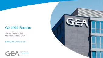Q2 2020 Results  Stefan Klebert, CEO  Marcus A. Ketter, CFO  DSSELDORF, AUGUST 12, 2020