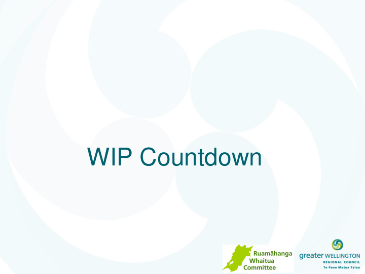 wip countdown way forward