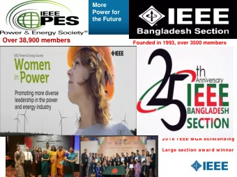 Over 38,900 members ( Founded in 1993, over 3500 members  2 0 1 8  I EEE MGA outstanding  Large