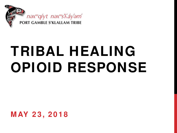 tribal healing opioid response