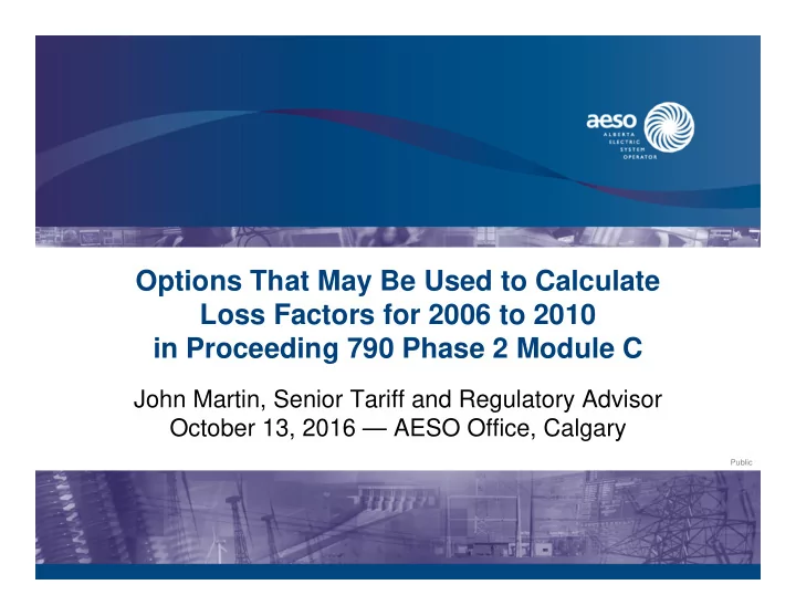 options that may be used to calculate loss factors for