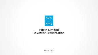 Puxin Limite  ted  Investor Presentation  March 2019  /   Becoming is
