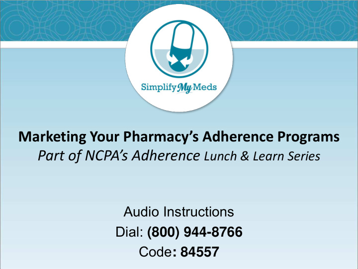 marketing your pharmacy s adherence programs