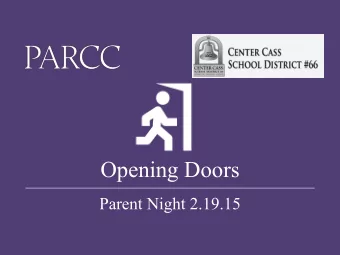 Opening Doors  Parent Night 2.19.15  0  Agenda   PARCC Basic Information   English Language