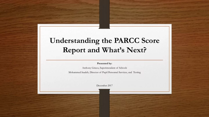 understanding the parcc score report and what s next