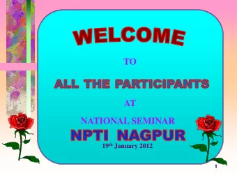 TO  AT  NATIONAL SEMINAR 19 th January 2012  1  PR  PRESENT  ESENTATIO  TION  N ON  ON  By  Vice