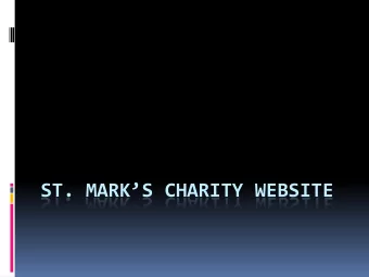 ST. MARKS CHARITY WEBSITE  Team Phoenix  Roshan Manawadu  Project Manager  Rumesh