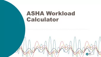 ASHA Workload  Calculator  What is  Direct and  Other  indirect  workload?  activities  Services