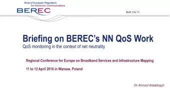 Briefing on BERECs NN QoS Work  QoS monitoring in the context of net neutrality  Regional