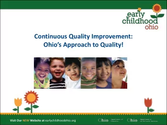 Visit Our NEW Website at earlychildhoodohio.org  Objectives  Recognize the four components of