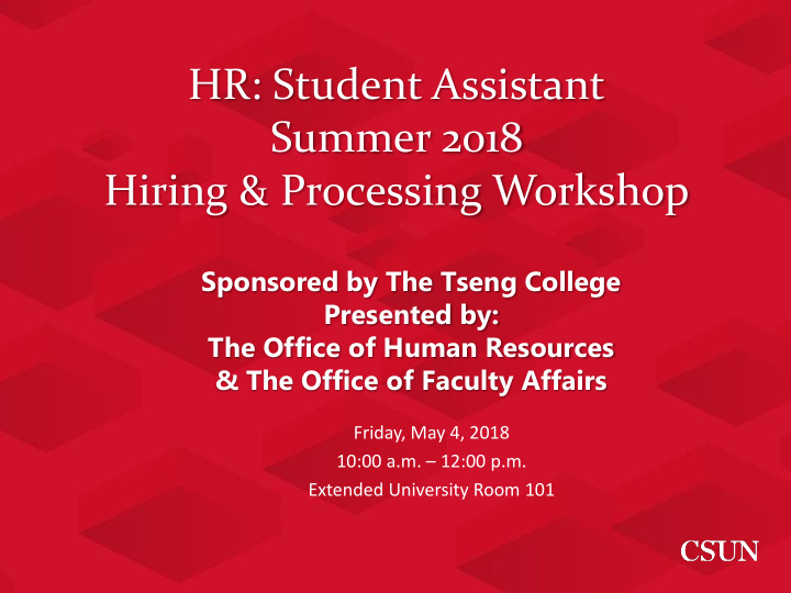 hr student assistant summer 2018 hiring processing