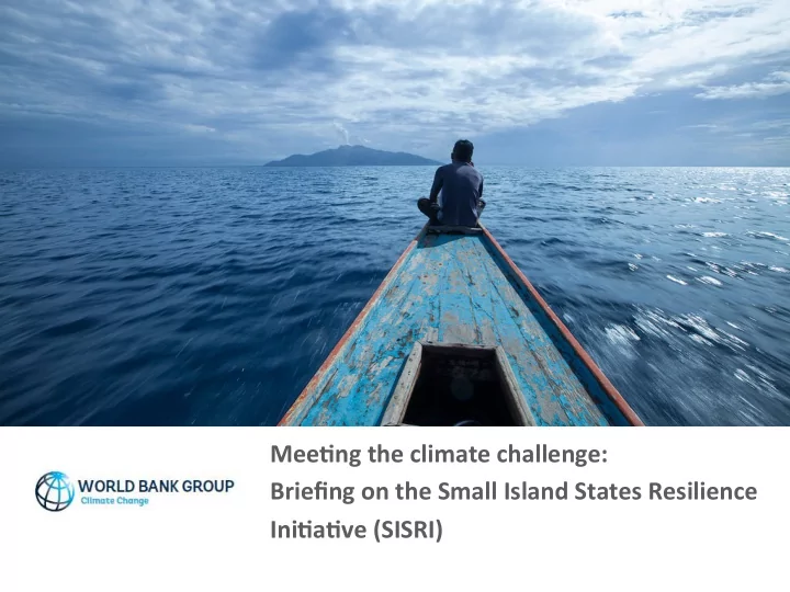 mee ng the climate challenge briefing on the small island