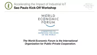 Accelerating the Impact of Industrial IoT  Sao Paulo Kick-Off Workshop  The World Economic Forum is