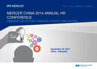 MERCER CHINA 2014 ANNUAL HR  CONFERENCE  WINNING THE FUTURE THROUGH TODAYS INNOVATION  September