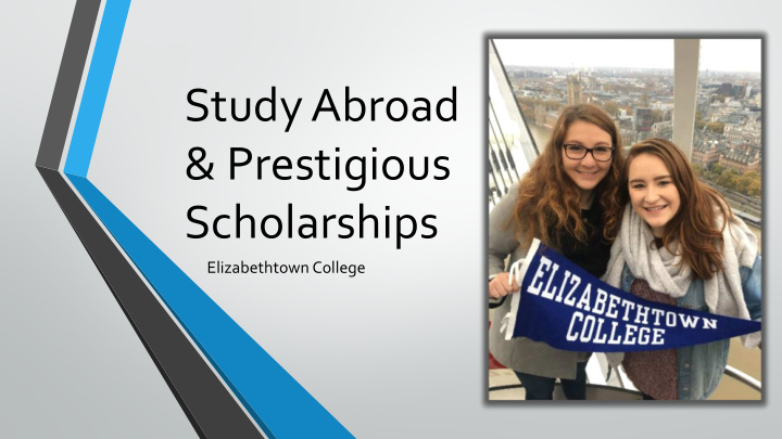 study abroad prestigious scholarships