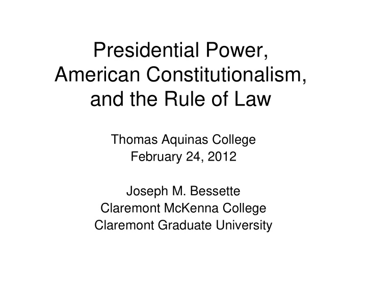 presidential power american constitutionalism and the