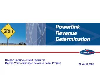 Powerlink  Powerlink  Revenue  Revenue  Determination  Determination  Gordon Jardine    Chief