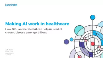 Making AI work in healthcare  How GPU-accelerated AI can help us predict  chronic disease amongst
