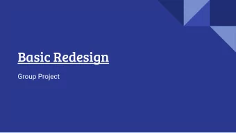 Basic Redesign  Group Project  Bad design principles  of existing webpage  ___  Bad Design